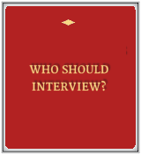 Who Should Interview?